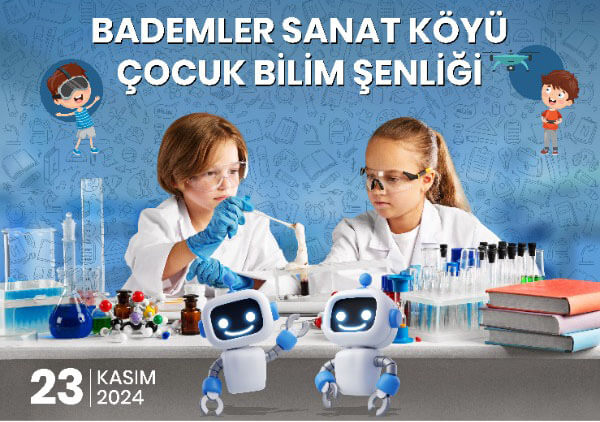 Bademler Köyü’nde çocuklar için bilim şenliği düzenleniyor