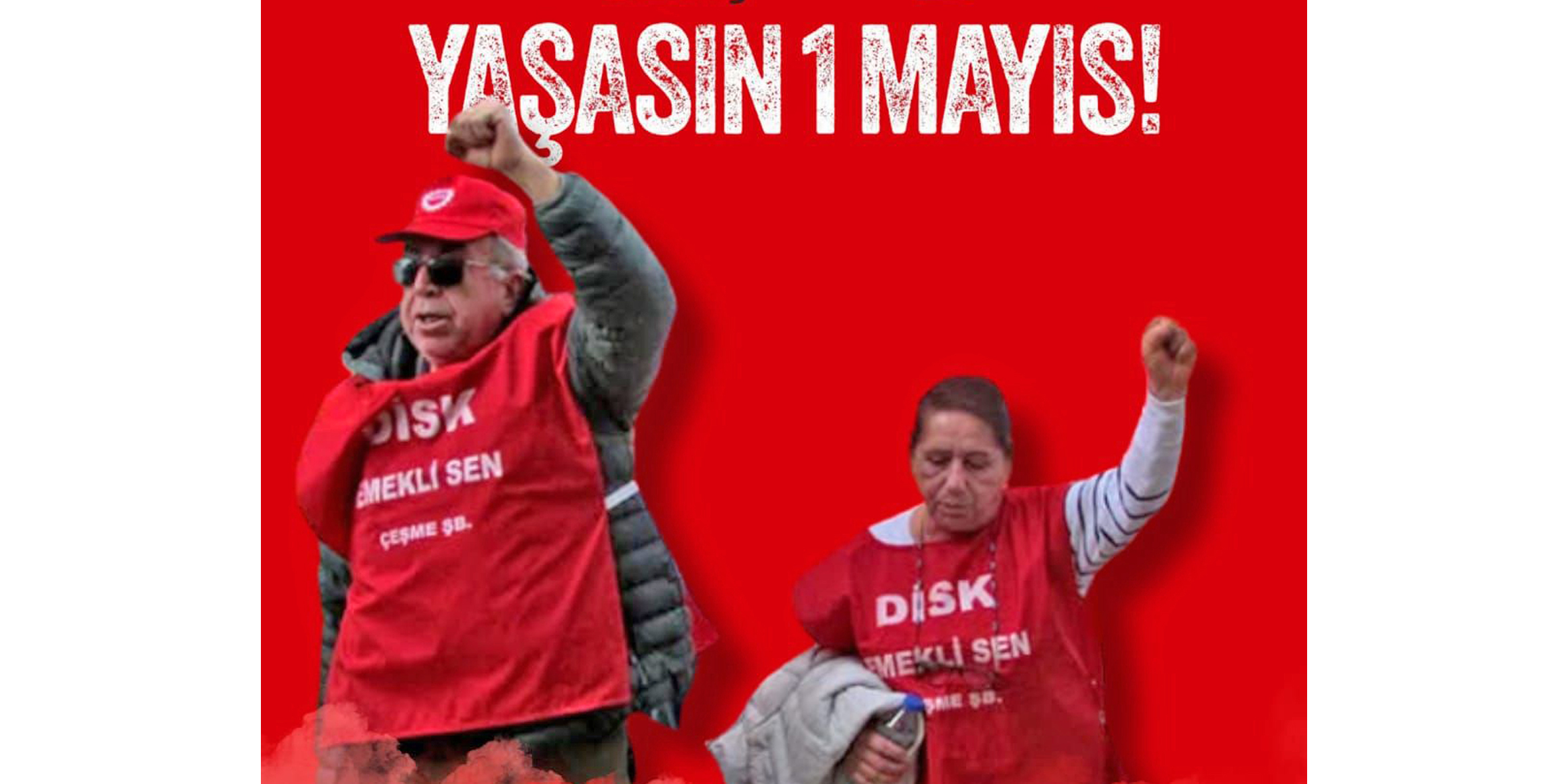 Dev Emekli-Sen Çeşme Şube Başkanı Tuz’dan 1 Mayıs çağrısı