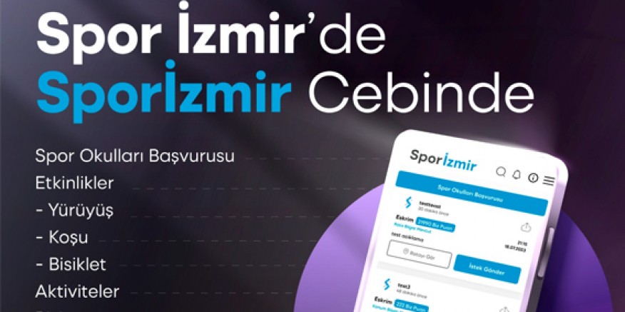 İzmir’in yeni spor uygulaması Sporİzmir kullanıma sunuldu