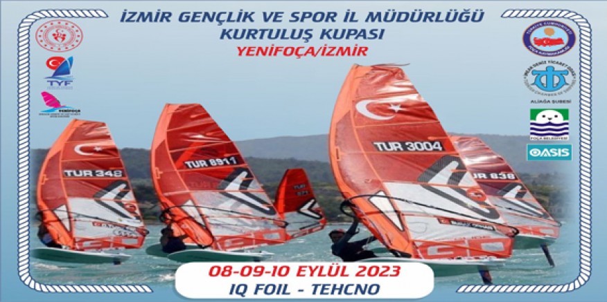 KURTULUŞ KUPASI YELKEN YARIŞLARI 8-9-10 EYLÜL'DE YENİ FOÇA'DA...