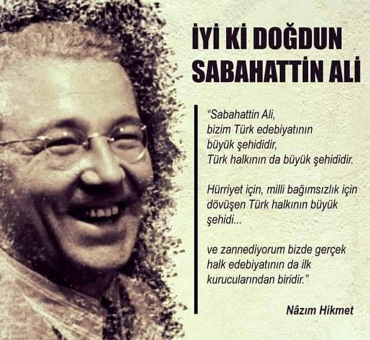 Edebiyatımızın Yalnız Kalemi SABAHATTİN ALİ  119 YAŞINDA